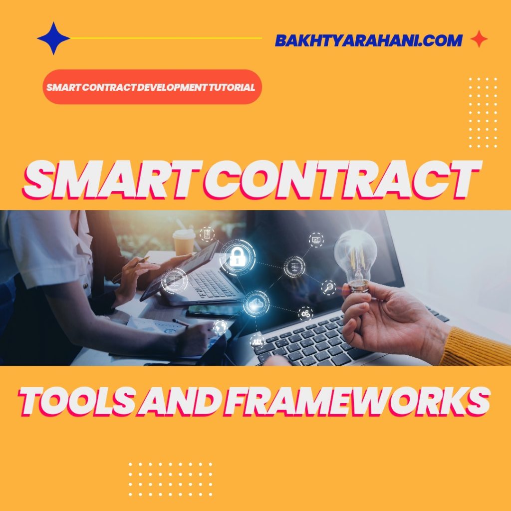 Smart Contract tools and platforms